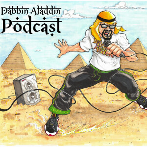 Dabbin Aladdin Podcast