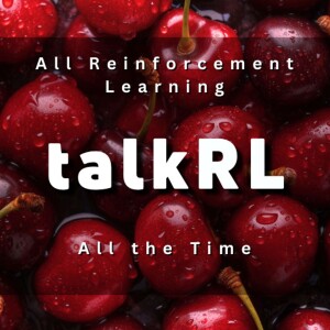 TalkRL: The Reinforcement Learning Podcast