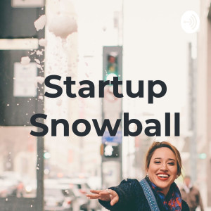 Startup Snowball