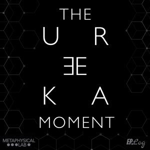 The Eureka Moment