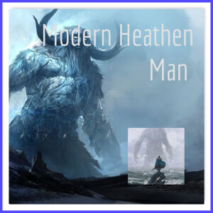 Modern Heathen Man