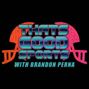 That’s Good Sports Podcast