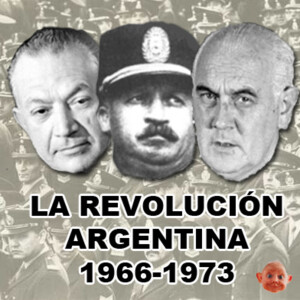 La Revolución Argentina 1966-1973