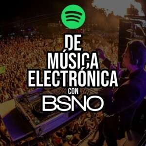 De música electrónica con BSNO