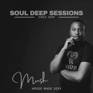 Soul Deep Sessions - "House Made Sexy"