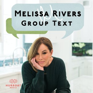 Melissa Rivers’ Group Text Podcast
