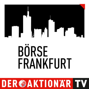 AKTIONÄR TV Börse Frankfurt
