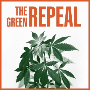 The Green Repeal - A Guide to Cannabis Marketing & Advertising