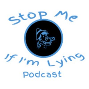 Stop Me If I’m Lying Podcast