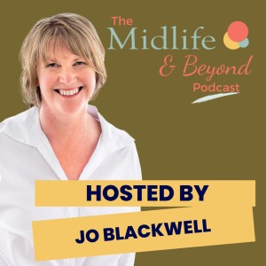 Midlife & Beyond with Jo Blackwell
