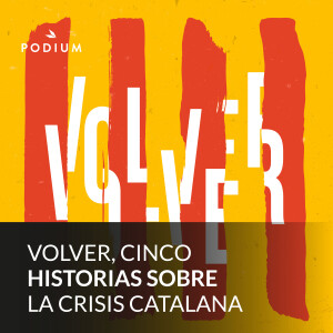 Volver, cinco historias sobre la crisis catalana