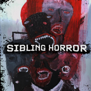 Sibling Horror