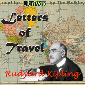 Letters of Travel by Rudyard Kipling (1865 - 1936)