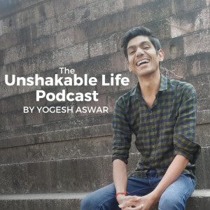 Unshakable Life Podcast