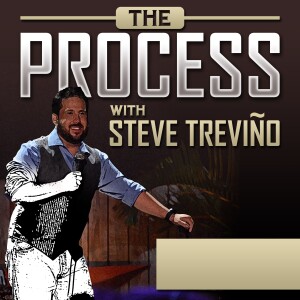 The Process with Steve Treviño