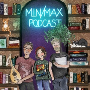 Min-Max Podcast