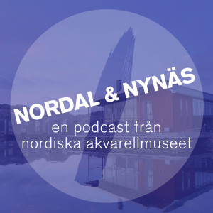 Nordal & Nynäs -  Nordiska Akvarellmuseet