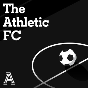 The Athletic Football Podcast