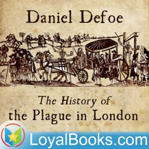 The History of the Plague in London by Daniel Defoe
