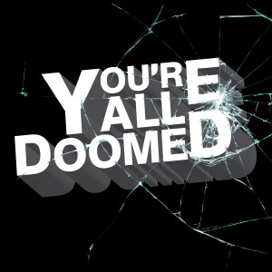 You’re All Doomed: A Friday the 13th Podcast