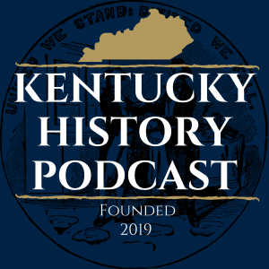 Kentucky History Podcast