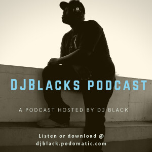 DJ BLACK’S Podcast