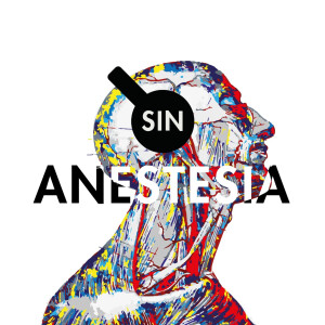 Sin Anestesia Podcast