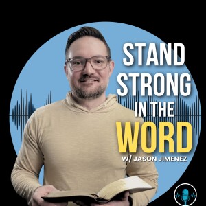 Stand Strong in the Word