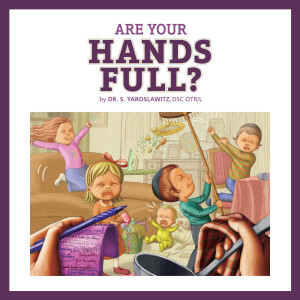 ”Are Your Hands Full?”