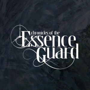 Chronicles of the Essence Guard