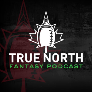 True North Fantasy Football Podcast