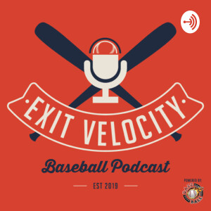 Exit Velocity Baseball Podcast