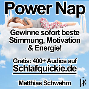 Power Nap deutsch: Im Hypnose-Kurzschlaf deine Akkus aufladen und der Tag gehört wieder dir!