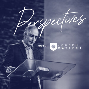 Perspectives with Joseph Mattera