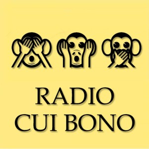 Radio Cui Bono’s show