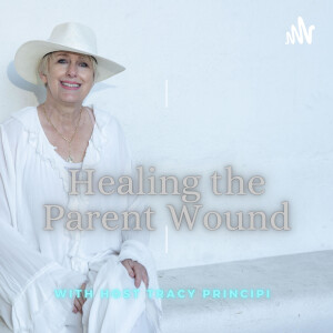 Healing the Parent Wound