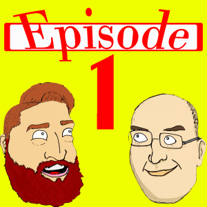 Episode One Podcast with Michael and Eric