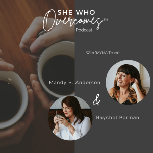 She Who Overcomes™ Podcast