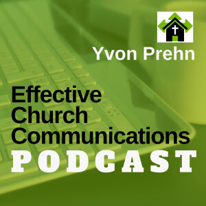 Effective Church Communications Podcast by Yvon Prehn