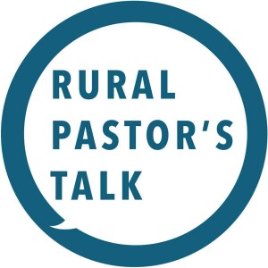 Rural Pastor’s Talk