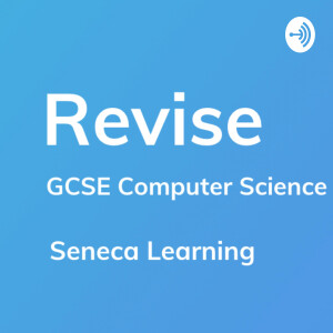 Revise - GCSE Computer Science Revision
