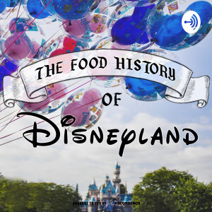 The Food History of Disneyland