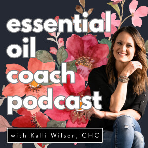 Essential Oil Coach Podcast