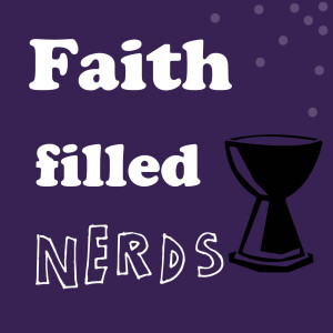 Faith Filled Nerds