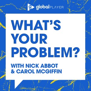 What’s Your Problem With Nick Abbot and Carol McGiffin