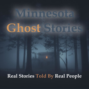 Minnesota Ghost Stories Podcast