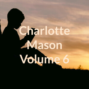 Charlotte Mason Volume 6