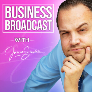 James Sinclair’s Business Broadcast podcast