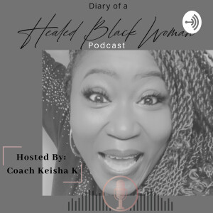 Diary of a Healed Black Woman