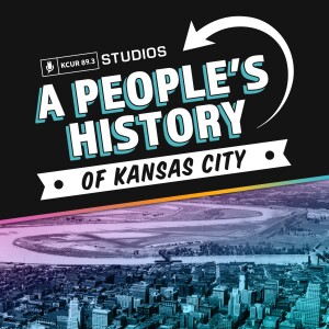 A People's History of Kansas City
